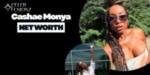 cashae-monya-net-worth